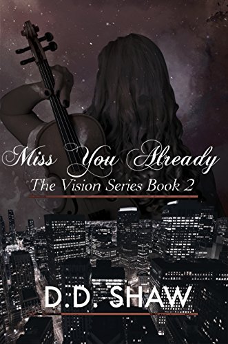 Book Review: Miss You Already (The Vision Series #2)
