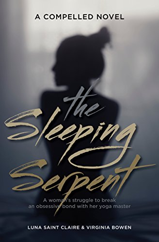 Book Review: The Sleeping Serpent: A Woman’s Struggle to Break an Obsessive Bond with her Yoga Master