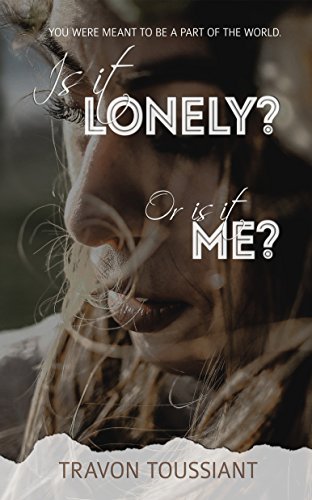 Book Review: Is it LONELY? Or is it ME?
