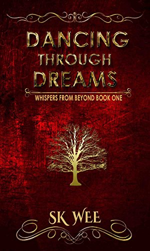 Book Review: Dancing Through the Dreams (Whispers From Beyond Book #1)