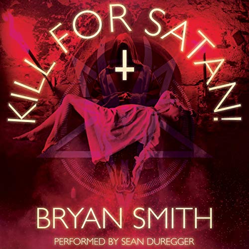 Book Review: Kill for Satan!